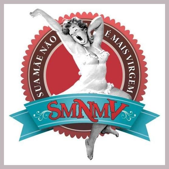 Sua Mãe Não É Mais Virgem